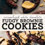 Caramelized White Chocolate Brownie Cookies pinterest graphic