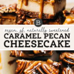vegan caramel pecan cheesecake pinterest graphic