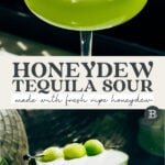 honeydew tequila sour pinterest