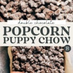 double chocolate popcorn puppy chow pinterest